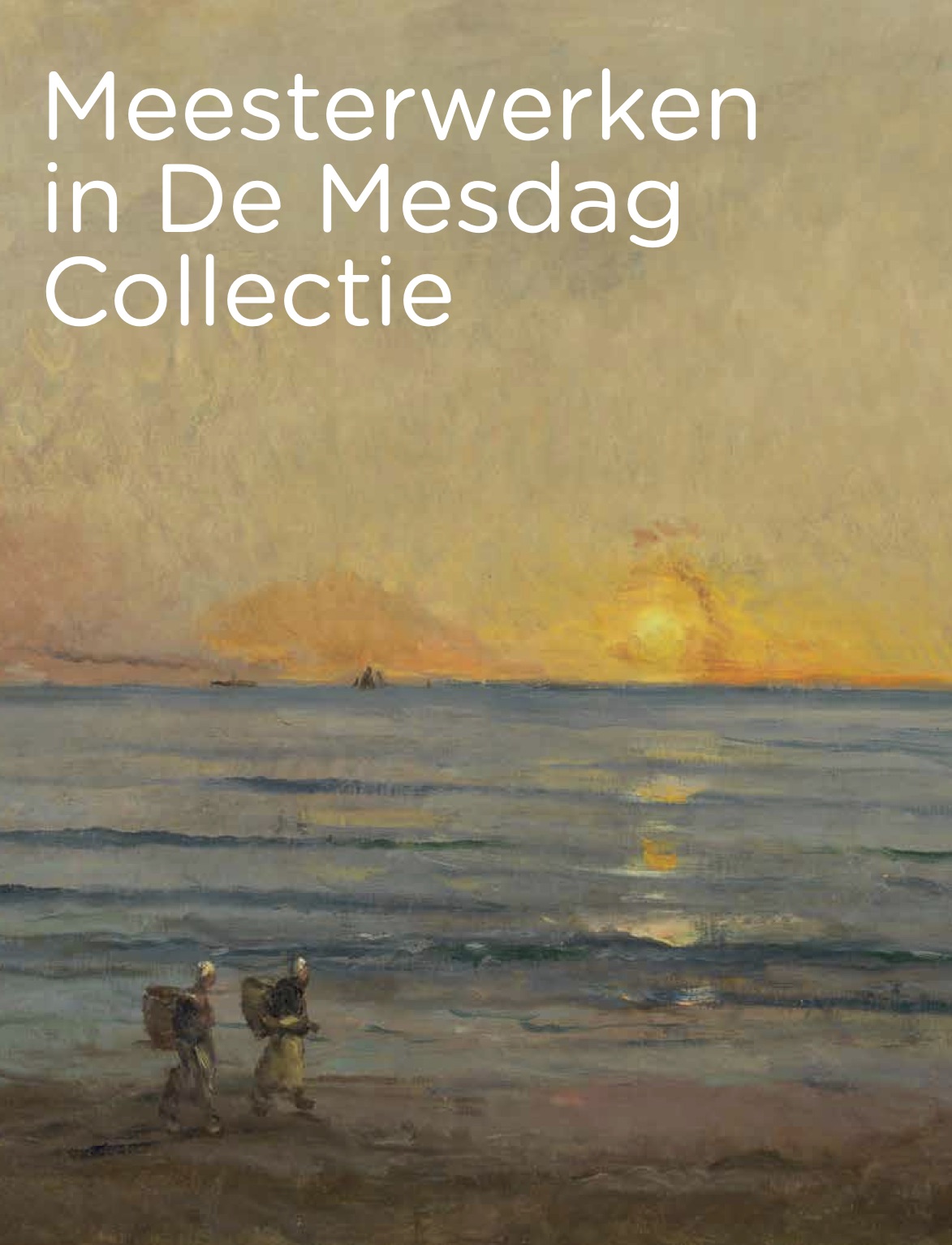 Meesterwerken in De Mesdag Collectie